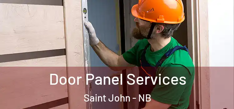Door Panel Services Saint John - NB