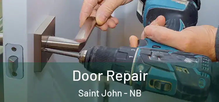 Door Repair Saint John - NB