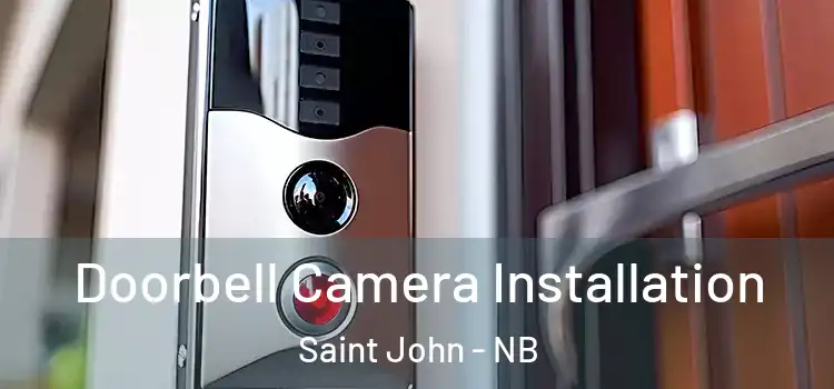  Doorbell Camera Installation Saint John - NB