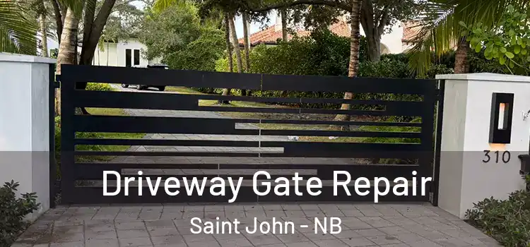  Driveway Gate Repair Saint John - NB