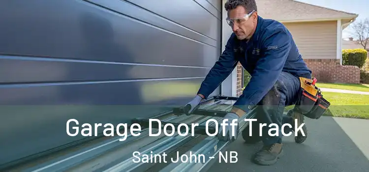  Garage Door Off Track Saint John - NB