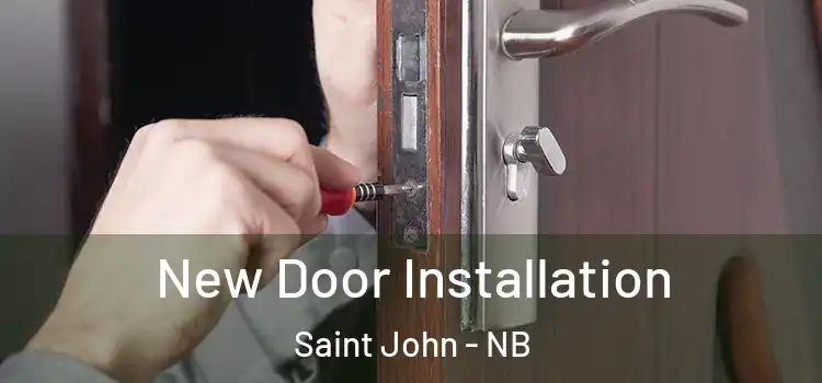  New Door Installation Saint John - NB