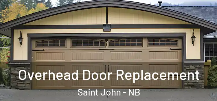  Overhead Door Replacement Saint John - NB